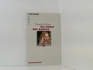Bild des Verkufers fr Die Kunst des Barock (Beck'sche Reihe) Dietrich Erben zum Verkauf von Book Broker