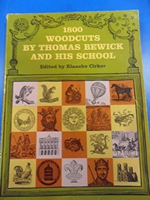 Imagen del vendedor de 1800 Woodcuts by Thomas Bewick and His School (Dover Pictorial Archive Series) a la venta por WeBuyBooks