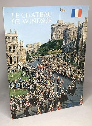 Seller image for Le chateau de Windsor for sale by crealivres