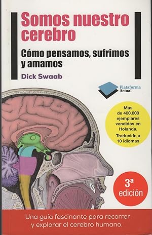 Bild des Verkufers fr SOMOS NUESTRO CEREBRO. COMO PENSAMOS, SUFRIMOS Y AMAMOS zum Verkauf von Librera Hijazo