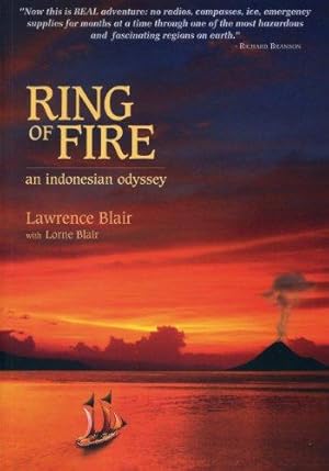 Bild des Verkufers fr Ring of Fire: An Indonesian Odyssey zum Verkauf von WeBuyBooks