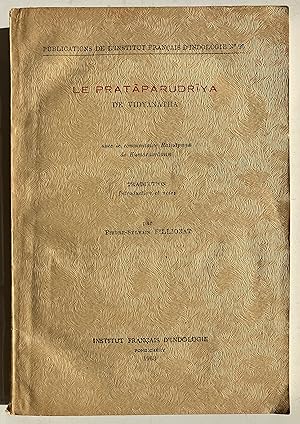 Bild des Verkufers fr Le Prataparudriya : Avec le commentaire Ratnaparna de Kumarasvamin [Publications de l'Institut franais d'Indologie, no. 26] zum Verkauf von Joseph Burridge Books