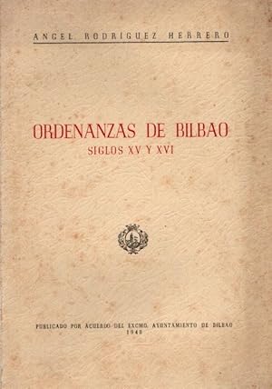 Imagen del vendedor de Ordenanzas de Bilbao. Siglos XV y XVI . a la venta por Librera Astarloa