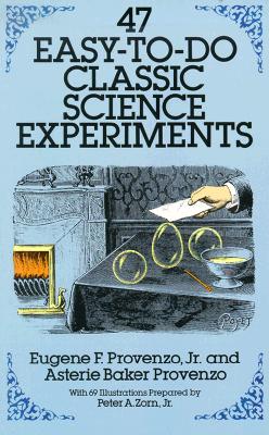 Seller image for 47 Easy-To-Do Classic Science Experiments (Paperback or Softback) for sale by BargainBookStores