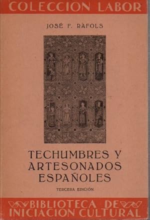 Imagen del vendedor de Techumbres y artesanados espaoles . a la venta por Librera Astarloa