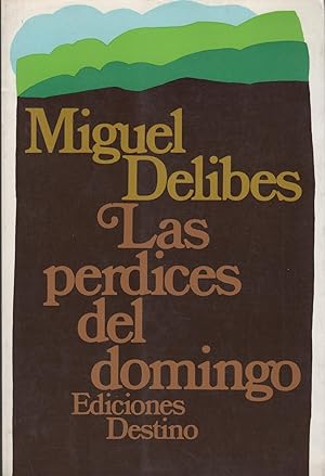 Imagen del vendedor de LAS PERDICES DEL DOMINGO Primera edicin a la venta por Librera Hijazo