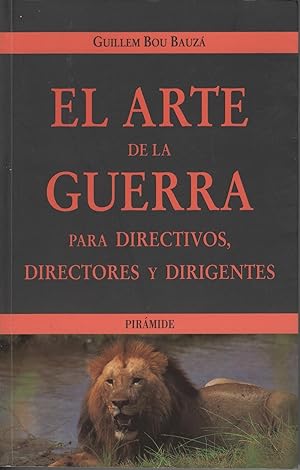 Imagen del vendedor de EL ARTE DE LA GUERRA PARA DIRECTIVOS, DIRECTORES Y DIRIGENTES a la venta por Librera Hijazo