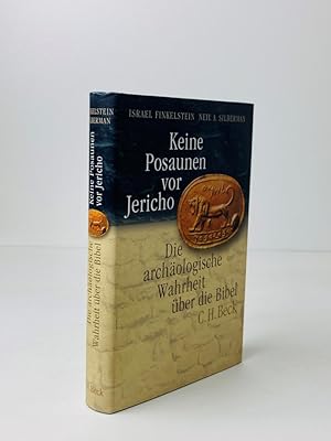 Keine Posaunen vor Jericho -Die archäologische Wahrheit über die Bibel