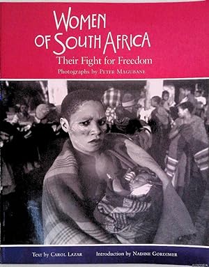 Bild des Verkufers fr Women of South Africa: Their Fight for Freedom: Their Flight for Freedom zum Verkauf von Klondyke