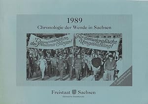 Bild des Verkufers fr 1989 Chronologie der Wende in Sachsen zum Verkauf von Flgel & Sohn GmbH