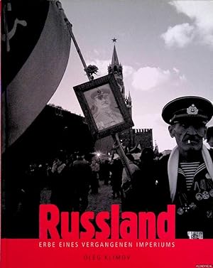 Bild des Verkufers fr Russland: Erbe eines vergangenen Imperiums: Untergang der Sowjetunion, Aufstieg Russlands zum Verkauf von Klondyke