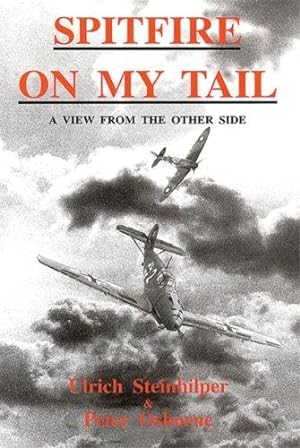 Seller image for Spitfire on My Tail: A View from the Other Side for sale by WeBuyBooks 2