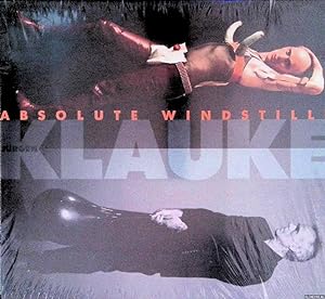 Seller image for Absolute windstille Jrgen Klauke: Das fotografische Werk: Eine Retrospektive for sale by Klondyke