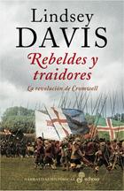 Seller image for Rebeldes y traidores. La revolucin de Cromwell. for sale by Librera PRAGA