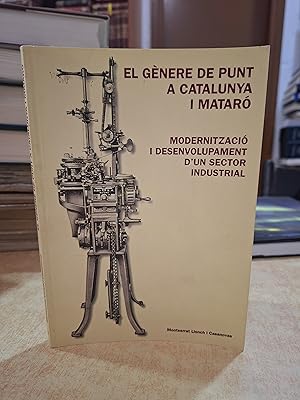 Imagen del vendedor de EL GNERE DE PUNT A CATALUNYA I MATAR. a la venta por LLIBRERIA KEPOS-CANUDA