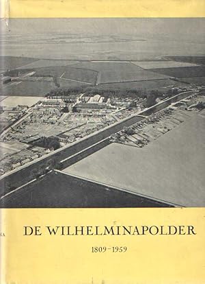 Seller image for De Wilhelminapolder 1809 - 1959 for sale by Bij tij en ontij ...