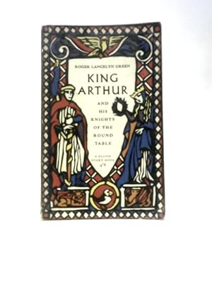 Seller image for King Arthur and his Knights of the Round Table for sale by World of Rare Books