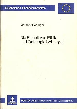 Bild des Verkufers fr Die Einheit von Ethik und Ontologie bei Hegel Band 51 zum Verkauf von avelibro OHG
