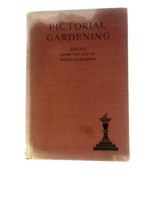 Imagen del vendedor de Pictorial Gardening a la venta por World of Rare Books