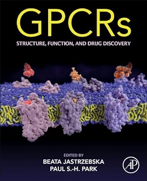 Bild des Verkufers fr GPCRs : Structure, Function, and Drug Discovery zum Verkauf von GreatBookPrices