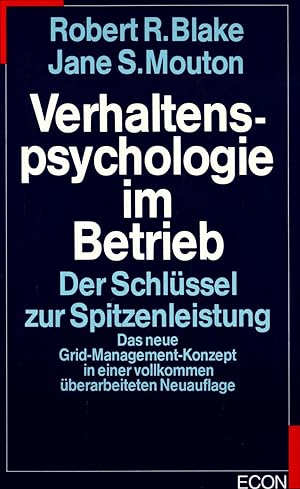 Seller image for Verhaltenspsychologie im Betrieb: Der Schlssel zur Spitzenleistung - Das neue Grid-Management-Konzept for sale by avelibro OHG