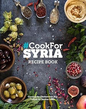 Seller image for Cook For Syria Recipe Book for sale by WeBuyBooks