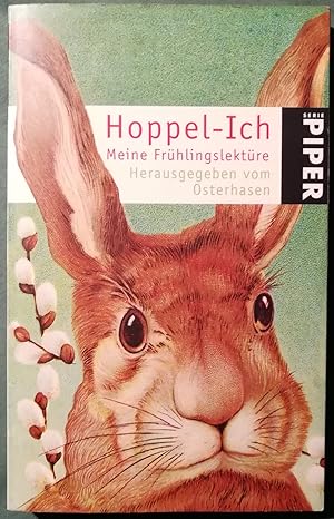 Hoppel-Ich. Meine Frühlingslektüre. Herausgegeben vom Osterhasen. Mit Illustrationen von Almud Ku...