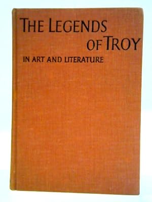 Image du vendeur pour The Legends Of Troy In Art And Literature mis en vente par World of Rare Books