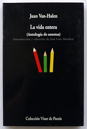 La vida entera. Antología de sonetos