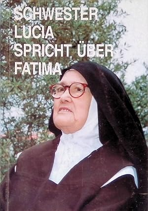 Imagen del vendedor de Schwester Lucia spricht ber Fatima. Erinnerungen der Schwester Lucia I. a la venta por books4less (Versandantiquariat Petra Gros GmbH & Co. KG)