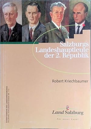 Seller image for Salzburgs Landeshauptleute der 2. Republik. Schriftenreihe des Landespressebros / Salzburg-Dokumentationen ; Nr. 113 for sale by books4less (Versandantiquariat Petra Gros GmbH & Co. KG)