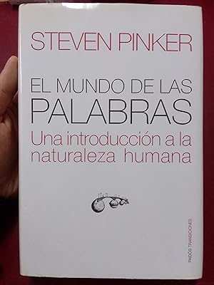 El mundo de las palabras. Una introducción a la naturaleza humana