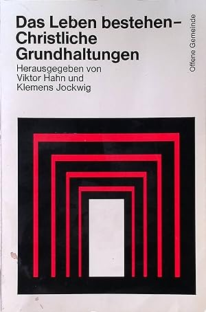 Seller image for Das Leben bestehen : Christliche Grundhaltungen. Offene Gemeinde: Band 25 for sale by books4less (Versandantiquariat Petra Gros GmbH & Co. KG)