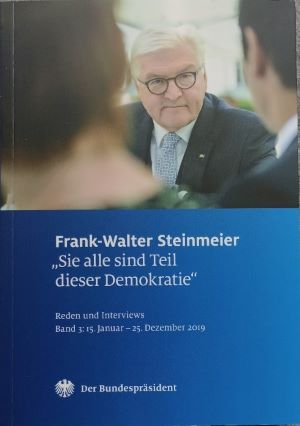 "Sie alle sind Teil dieser Demokratie" : 15. Januar-25. Dezember 2019. Reden und Interviews