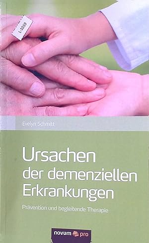 Seller image for Ursachen der demenziellen Erkrankungen: Prvention und begleitende Therapie. for sale by books4less (Versandantiquariat Petra Gros GmbH & Co. KG)