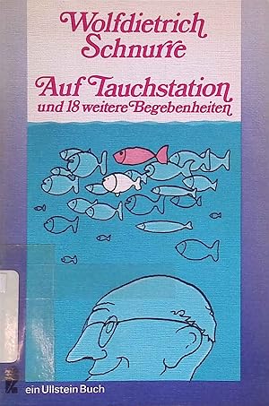 Seller image for Auf Tauchstation und 18 weitere Begebenheiten. Ullstein-Bcher ; 2939 for sale by books4less (Versandantiquariat Petra Gros GmbH & Co. KG)