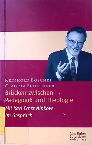 Imagen del vendedor de Brcken zwischen Pdagogik und Theologie : Mit Karl Ernst Nipkow im Gesprch. a la venta por books4less (Versandantiquariat Petra Gros GmbH & Co. KG)