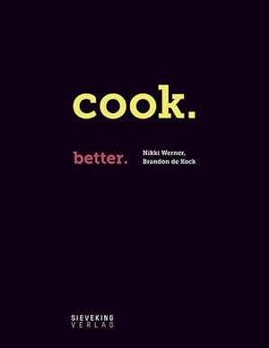 COOK. BETTER.