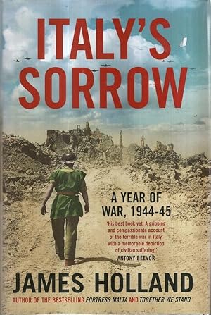 Bild des Verkufers fr Italy?s Sorrow: A Year of War 1944?45 zum Verkauf von High Street Books