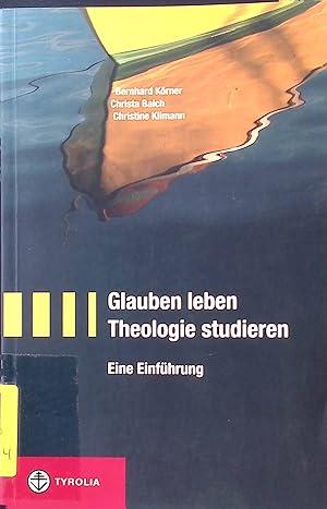 Bild des Verkufers fr Glauben leben - Theologie studieren : Eine Einfhrung. zum Verkauf von books4less (Versandantiquariat Petra Gros GmbH & Co. KG)