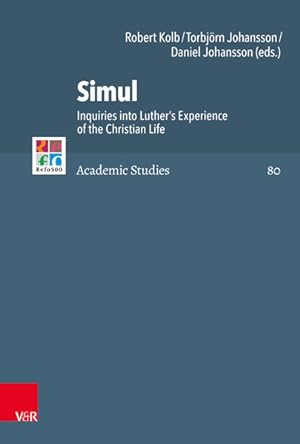 Seller image for Simul: Inquiries into Luther?s Experience of the Christian Life (Refo500 Academic Studies (R5AS)) for sale by Studibuch