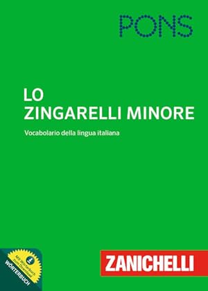 Bild des Verkufers fr PONS Lo Zingarelli Minore: Vocabolario della lingua italiana - Das einsprachige Italienischwrterbuch. zum Verkauf von Studibuch