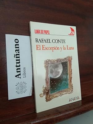 Imagen del vendedor de El escorpin y la luna a la venta por Libros Antuano