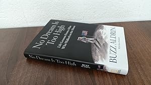 Seller image for No Dream Is Too High: Life Lessons From a Man Who Walked on the Moon for sale by BoundlessBookstore