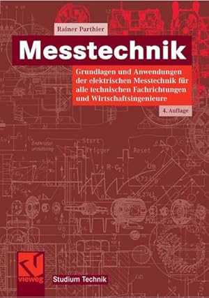 Seller image for Messtechnik: Grundlagen und Anwendungen der elektrischen Messtechnik fr alle technischen Fachrichtungen und Wirtschaftsingenieure (Studium Technik) for sale by Studibuch