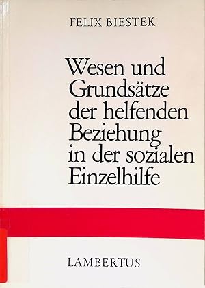 Seller image for Wesen und Grundstze der helfenden Beziehung in der sozialen Einzelhilfe. for sale by books4less (Versandantiquariat Petra Gros GmbH & Co. KG)