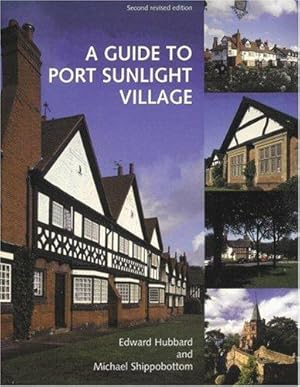 Seller image for A Guide to Port Sunlight Village 2nd editon for sale by WeBuyBooks