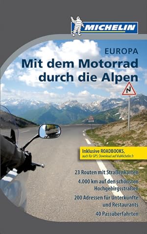 Bild des Verkufers fr Mit dem Motorrad durch die Alpen: Michelin Europa (Michelin Campingfhrer) zum Verkauf von Studibuch