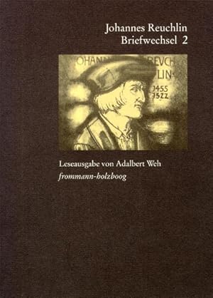 Image du vendeur pour Reuchlin, Johannes: Briefwechsel Leseausgabe, Band 2. 1506 1513 mis en vente par Studibuch