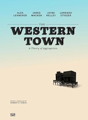 Imagen del vendedor de The Western Town. A Theory of Aggregation a la venta por Studibuch